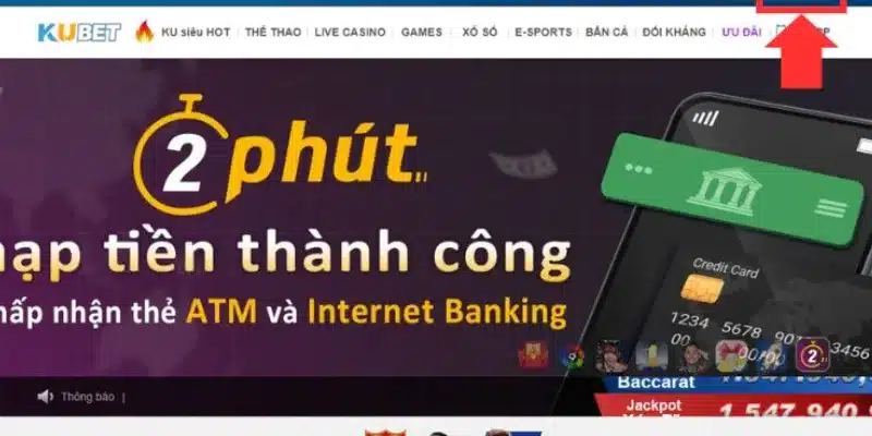 Cách thức nạp và rút tiền nhanh chóng, dễ dàng tại Kubet